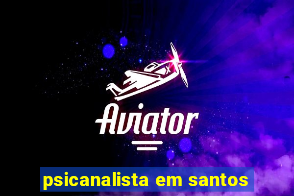 psicanalista em santos